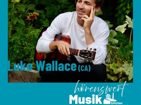 Bild zu hörenswert - Musik am Mittwoch: Luke Wallace (CA) &copy; ©Luke Wallace