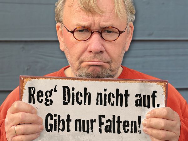 Bild zu Bernd Stelter – Reg Dich nicht auf. Gibt nur Falten! &copy; Manfred Esser