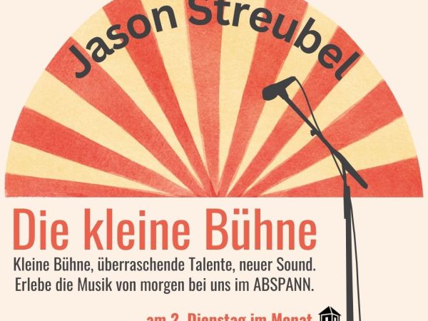 Bild zu Die kleine Bühne im ABSPANN: Jason Streubel &copy; ©Kulturhaus Alter Schlachthof